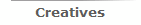 Creatives